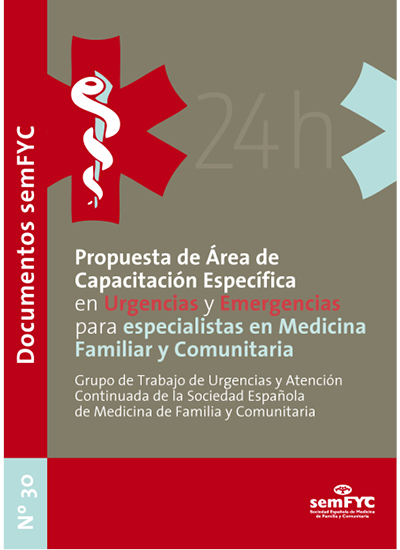 Doc 30. Propuesta de Área de Capacitación Específica en Urgencias y Emergencias para especialistas en Medicina Familiar y Comunitaria